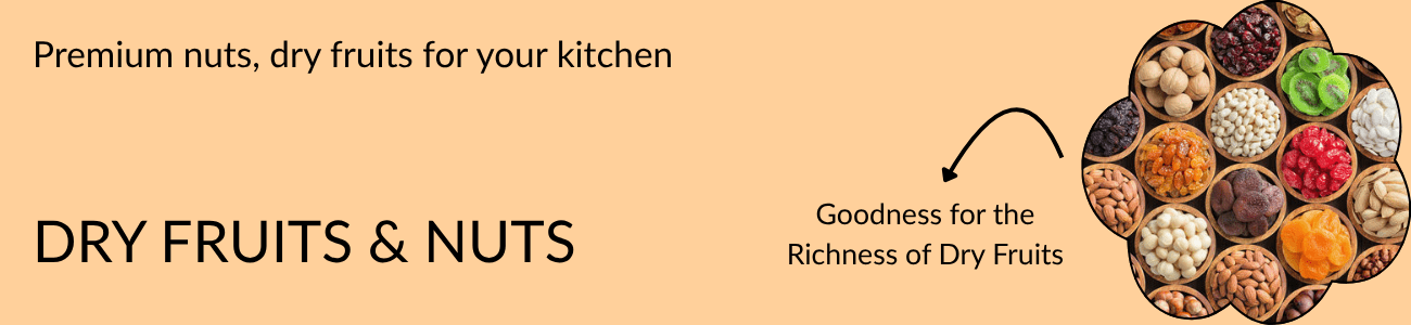 Dry Fruits & Nuts